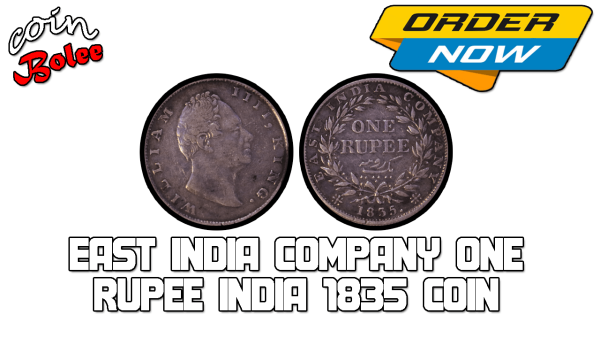 East India Company One Rupee India 1835 Coin