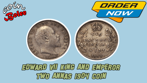 Edward VII King And Emperor Two Annas 1904 India Silver Coin