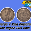 George v King Emperor One Rupee India 1919 Silver Coin