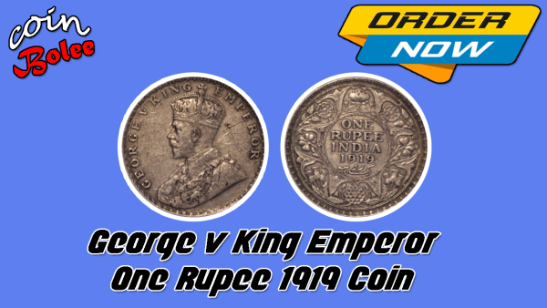 George v King Emperor One Rupee India 1919 Silver Coin