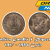 Indira Gandhi 5 Rupees 1917 - 1984 Indian Coin