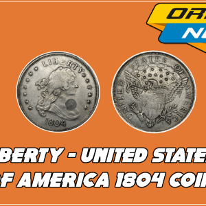 Liberty 1804 Silver Dollar 'King of Coins'