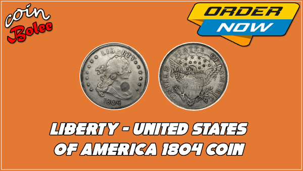 Liberty 1804 Silver Dollar 'King of Coins'