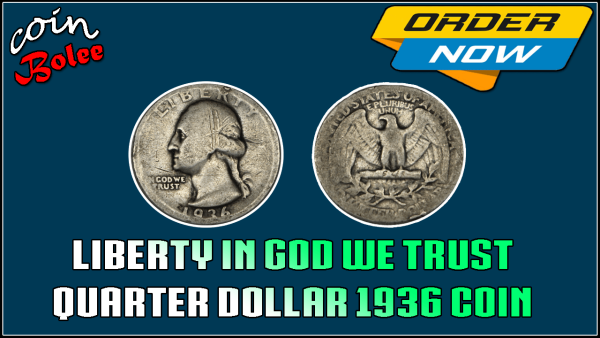 Liberty in God We Trust Silver Quarter Dollar 1936 Coin