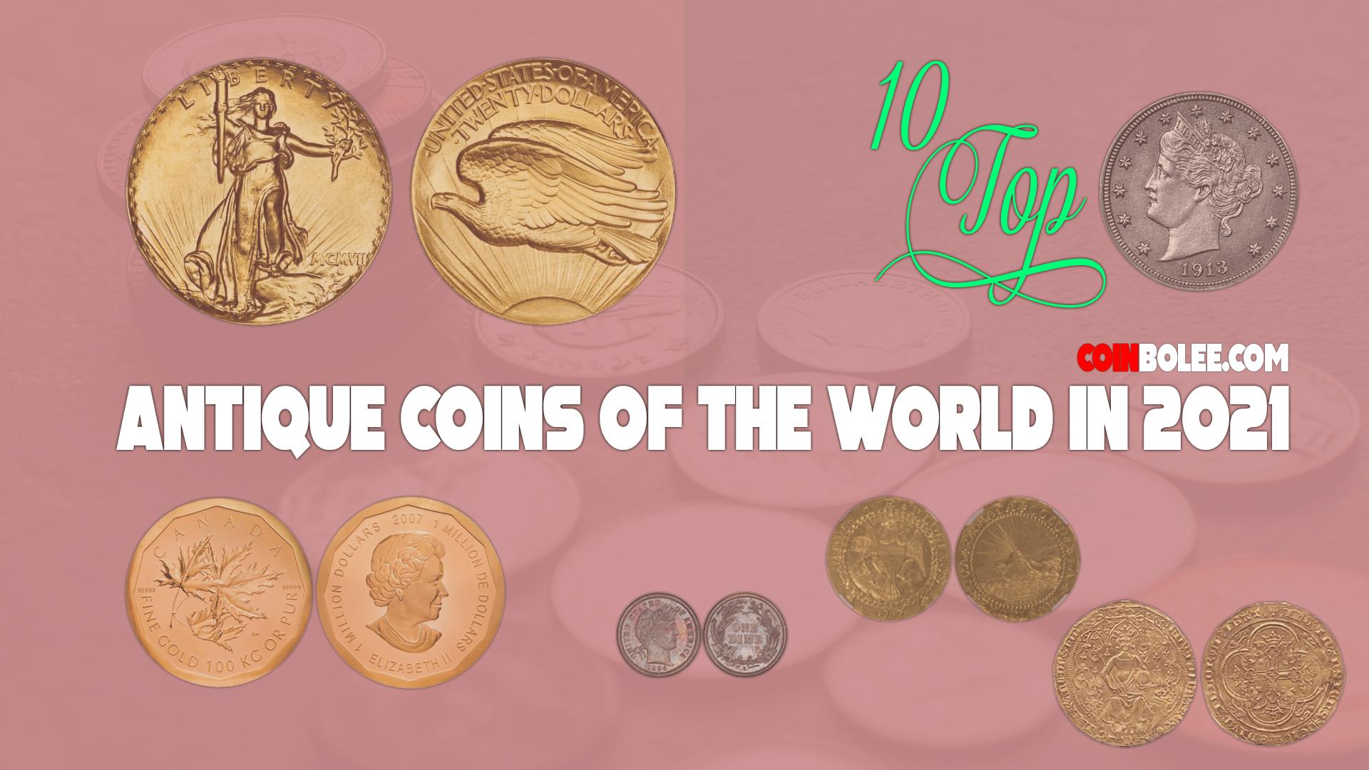 Top 10 Antique Coins of the World in 2021 CoinBolee